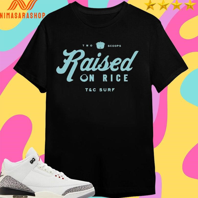 Two Scoops Raised On Rice T&amp;C Surf Shirts