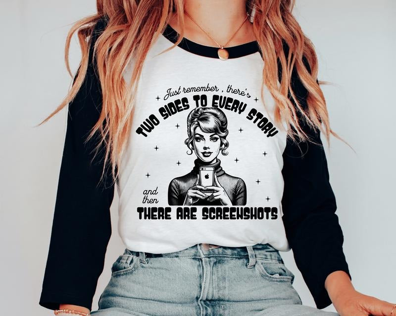 Two Sides to Every Story Unisex Shirt, Shirt Available in Long Sleeve, Raglan or Short Sleeve Hoodie, Sweatshirt