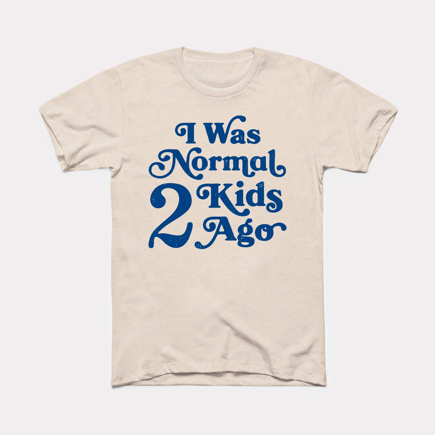 Normal 2 Kids Ago Adult Unisex Tee