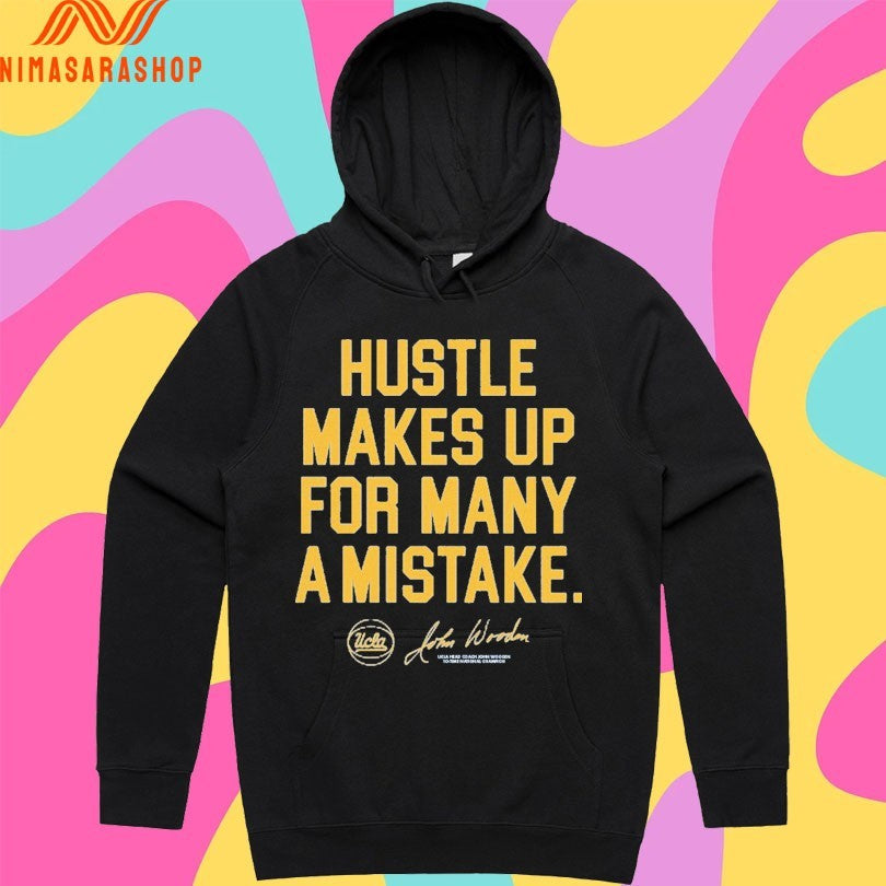 UCLA John Wooden Hustle Makes Up For Many A Mistake Shirts