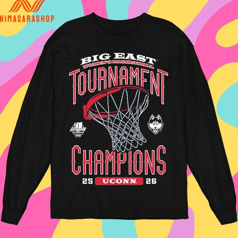 UConn Big East Women’s Basketball Tournament Champions 25-26 Shirts