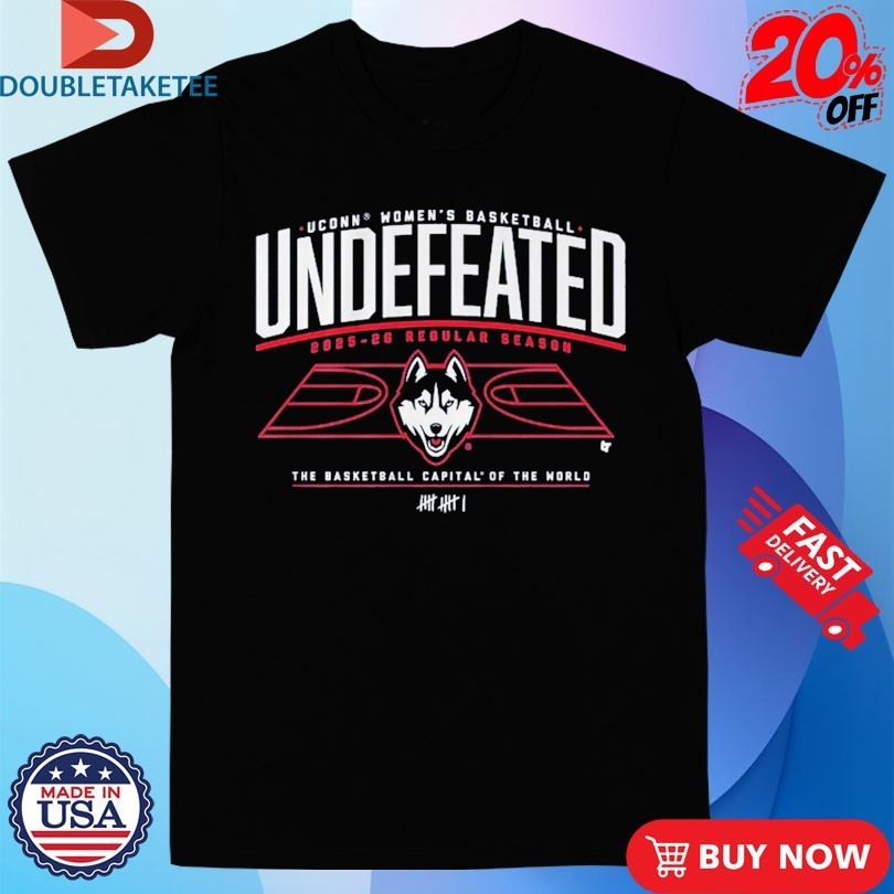 UConn Huskies Women’s Basketball Undefeated 2026 Regular Season The Basketball Capital Of The World Shirts