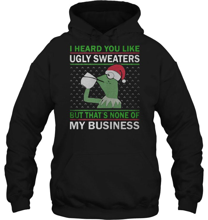 I Heard You Like Ugly Sweaters But That’s None Of My Business – Kermit The Frog