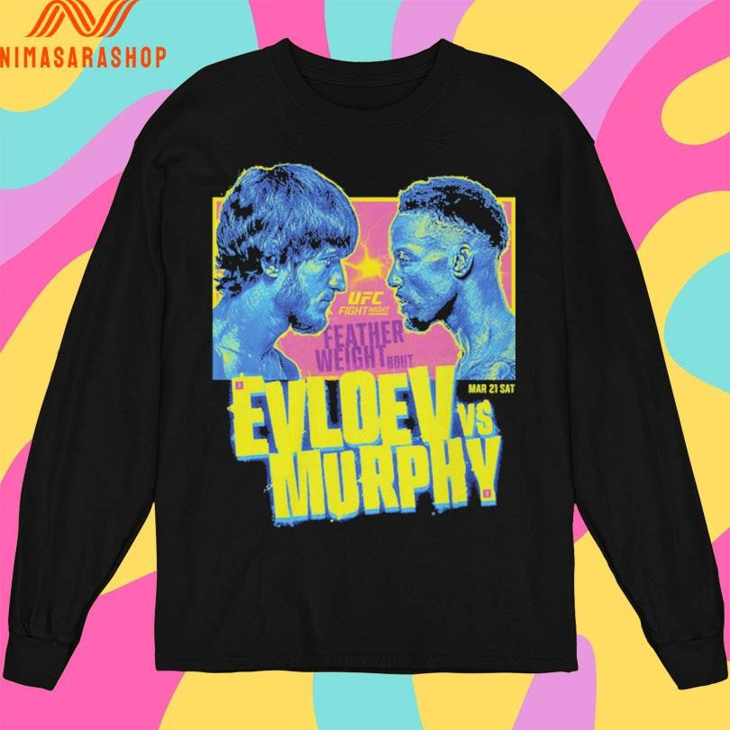 UFC Fight Night 2026 Evloev Vs Murphy Matchup March 21 Sat Shirts