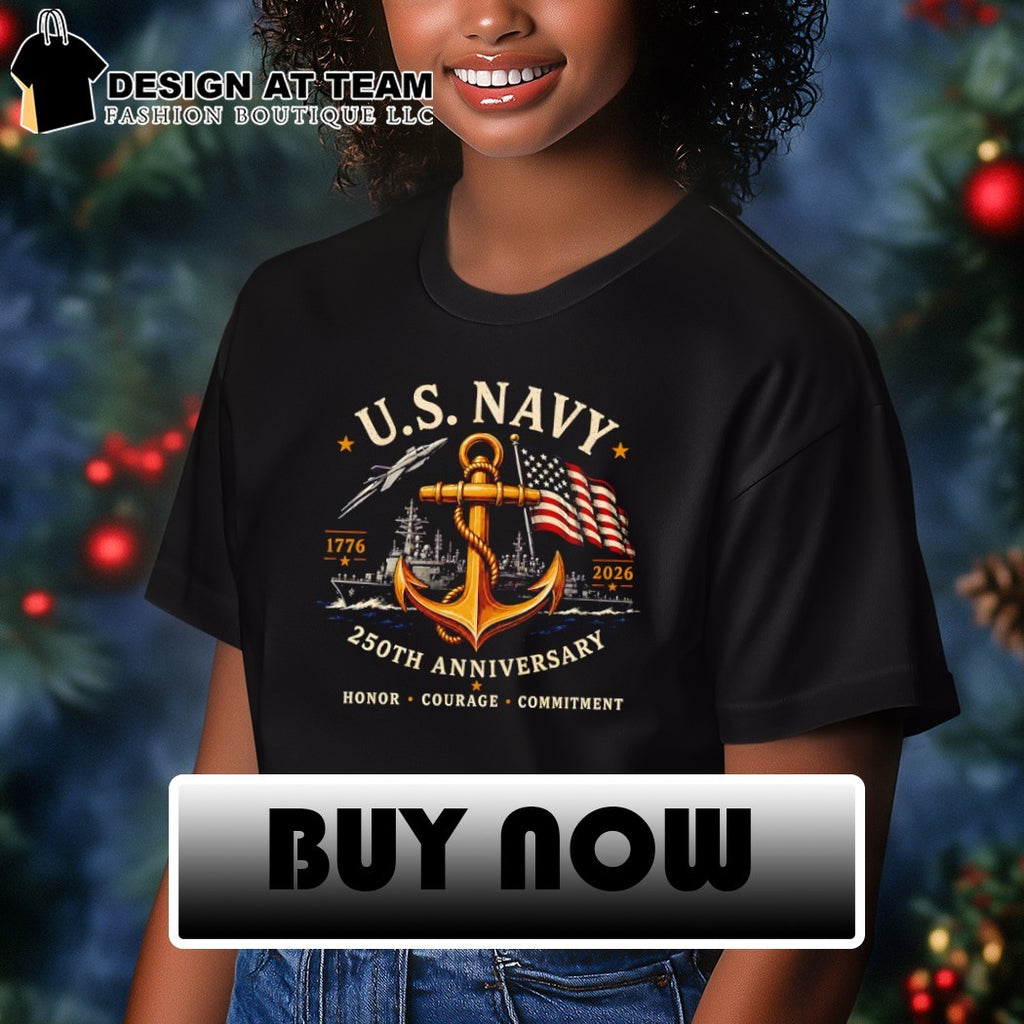 US Navy 250th Anniversary Honor Courage Commitment 2026 shirt