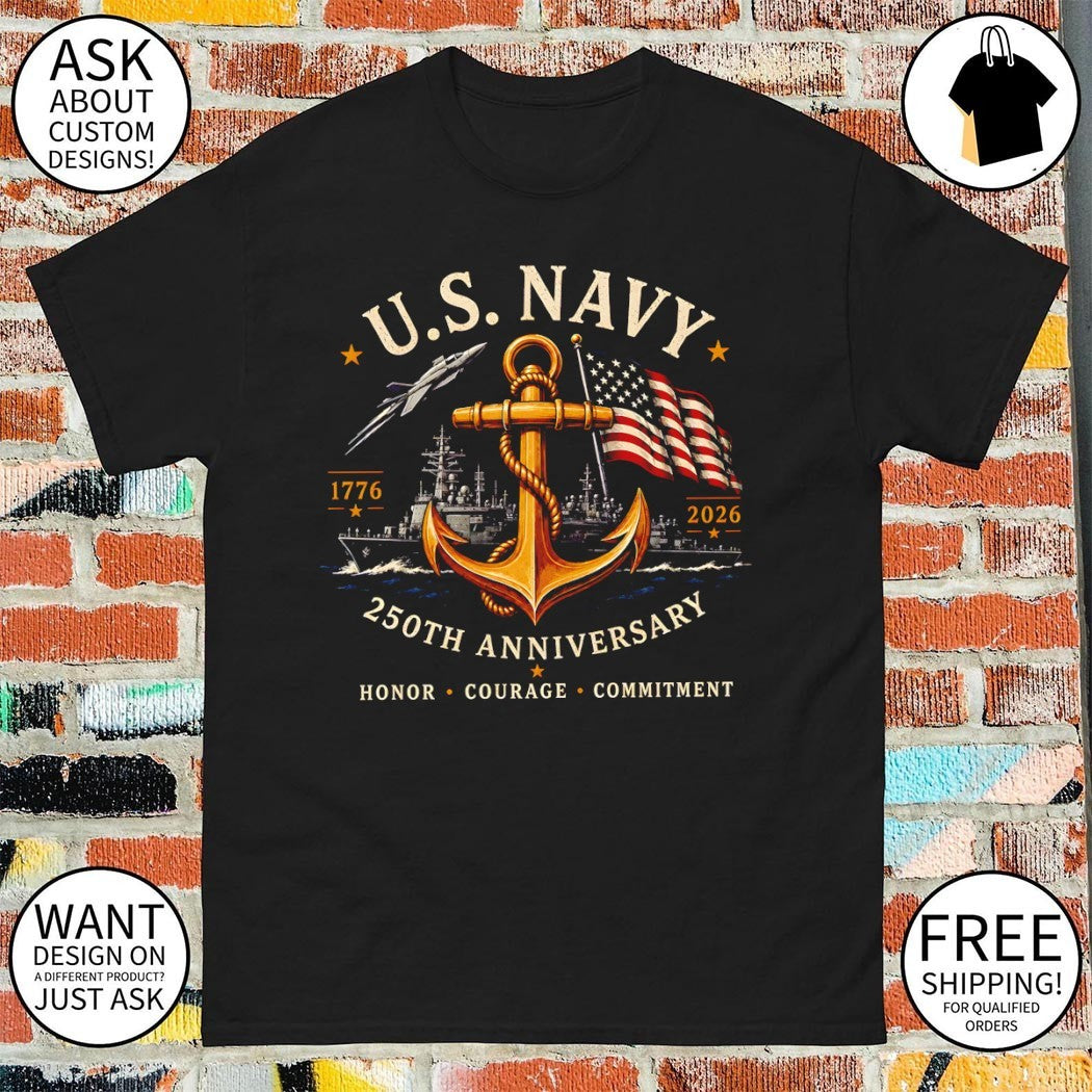 US Navy 250th Anniversary Honor Courage Commitment 2026 shirt