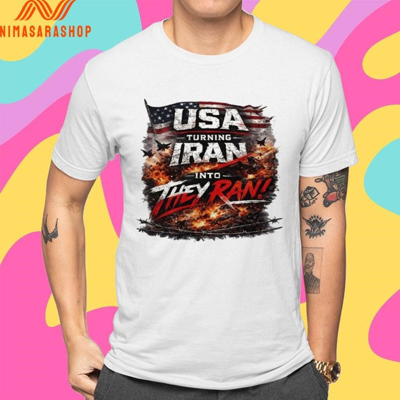 USA Turning Iran Into They Ran Shirts