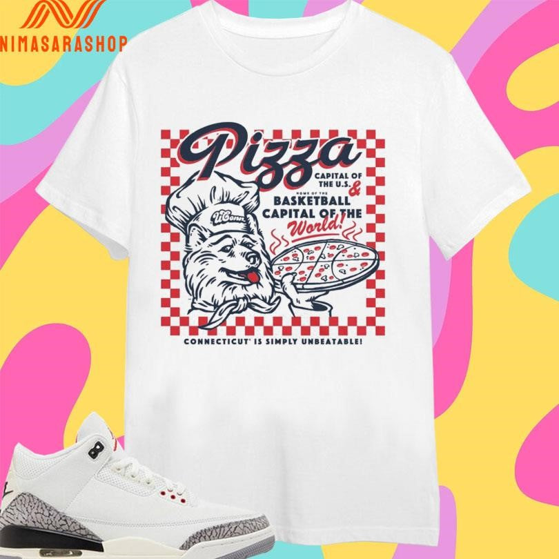 Uconn Huskies Pizza And Basketball Capital Of The World Connecticut Is Simply Unbeatable 2026 Shirts