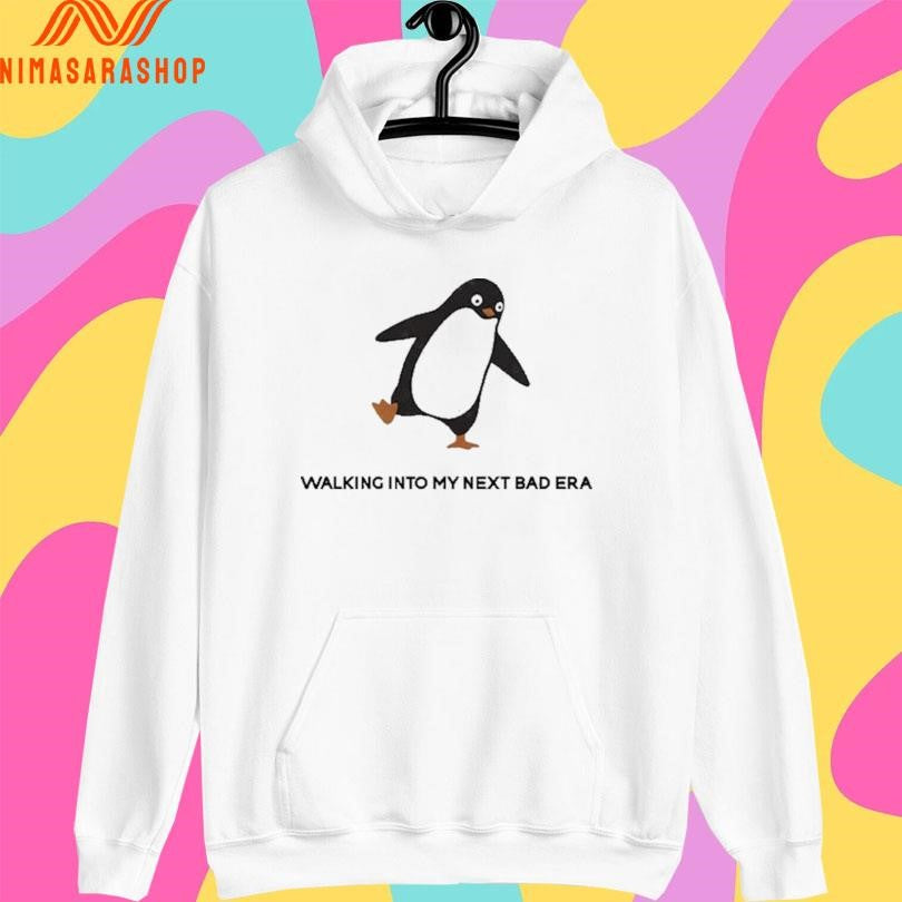 Unbothered Penguin Walking Into My Next Bad Era Shirts