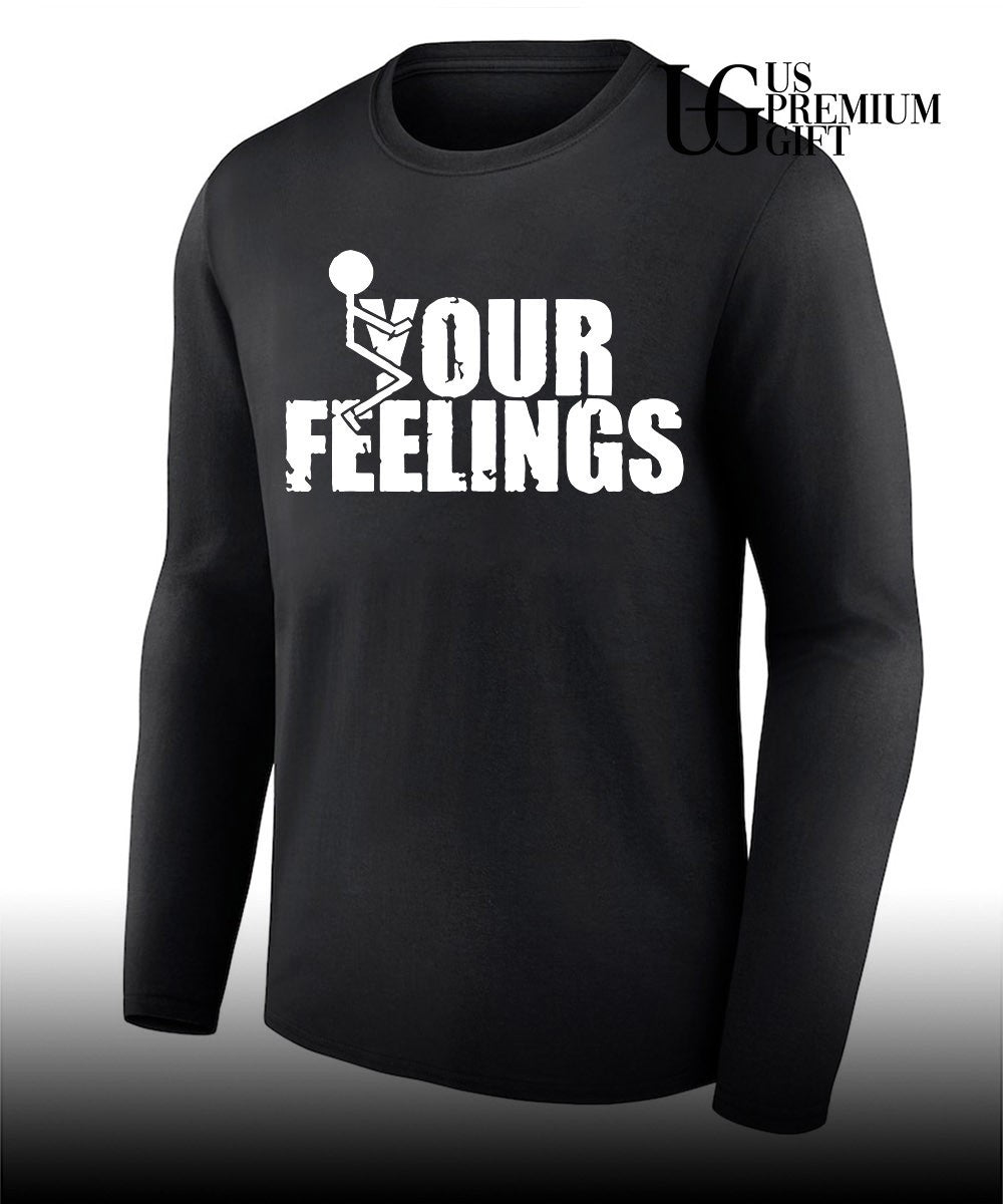 Uncle Clif Your Feelings shirt