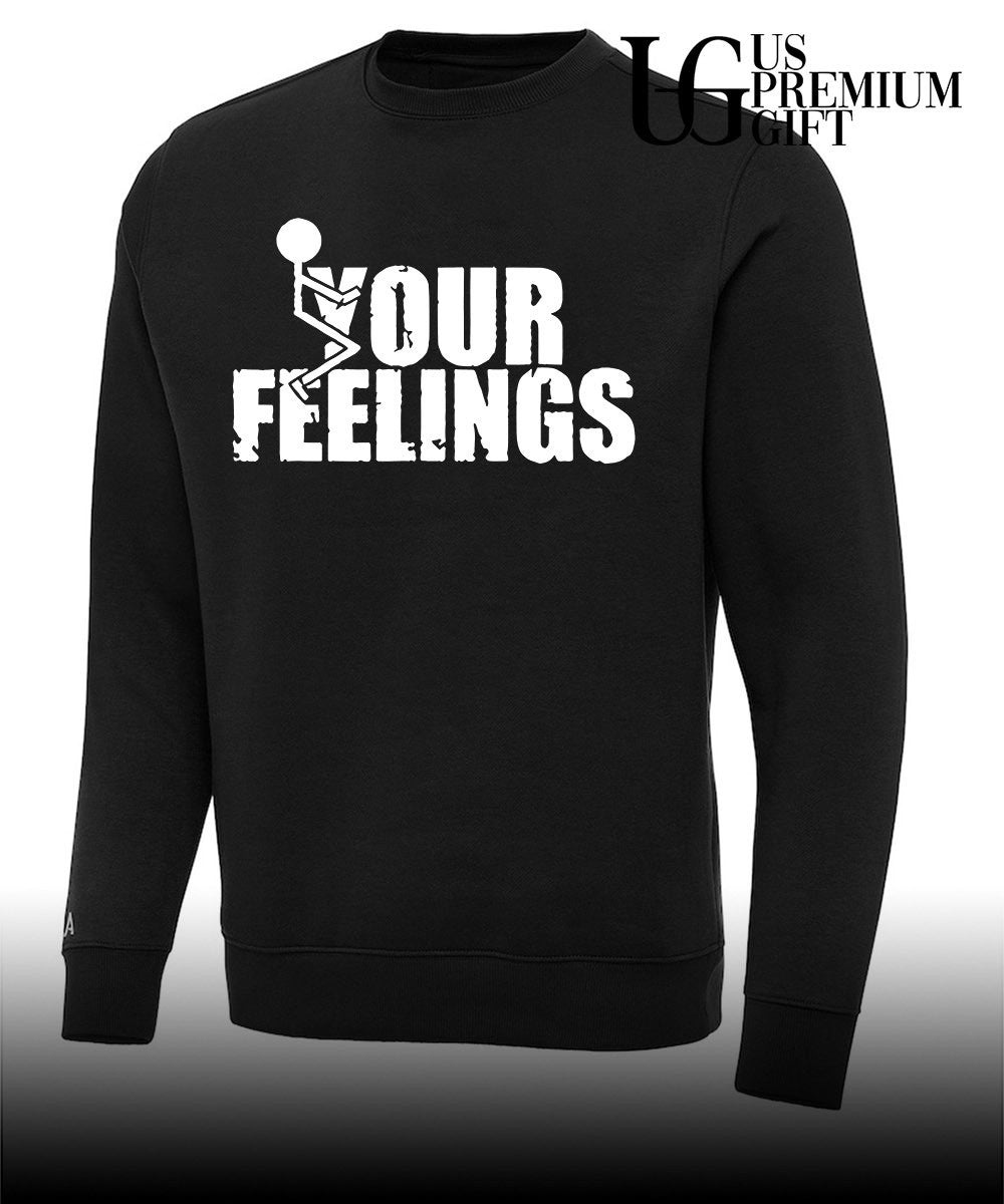 Uncle Clif Your Feelings shirt