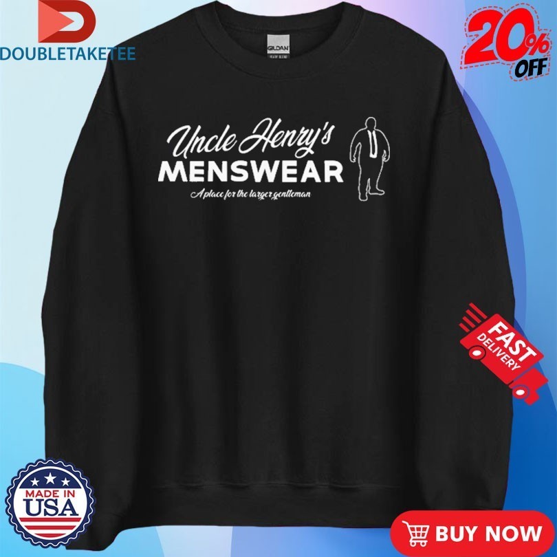 Uncle Henry’s Menswear A Place For The Larger Gentleman Are You Garbage Shirts