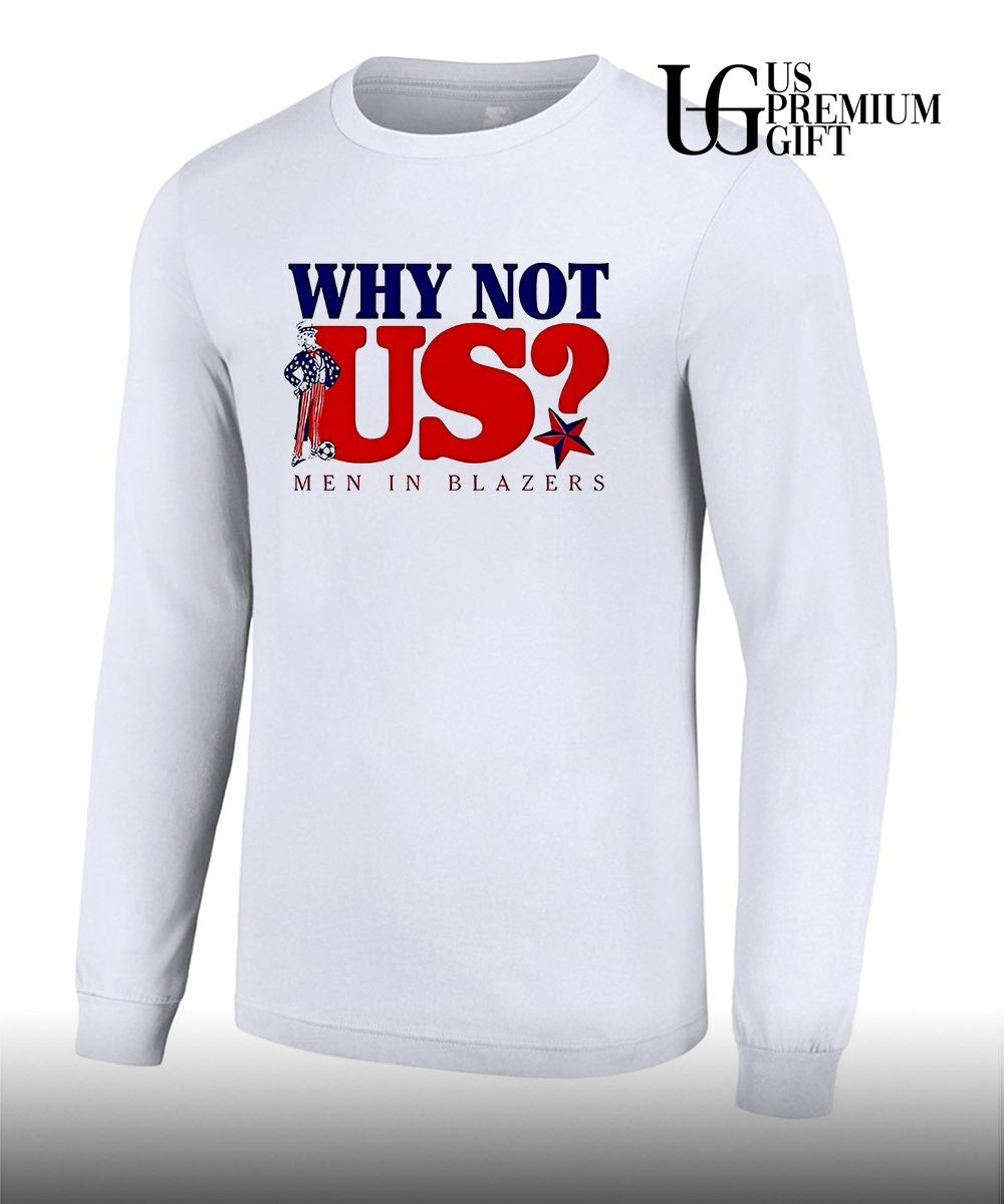 Uncle Sam Why Not Us Men in Blazers shirt