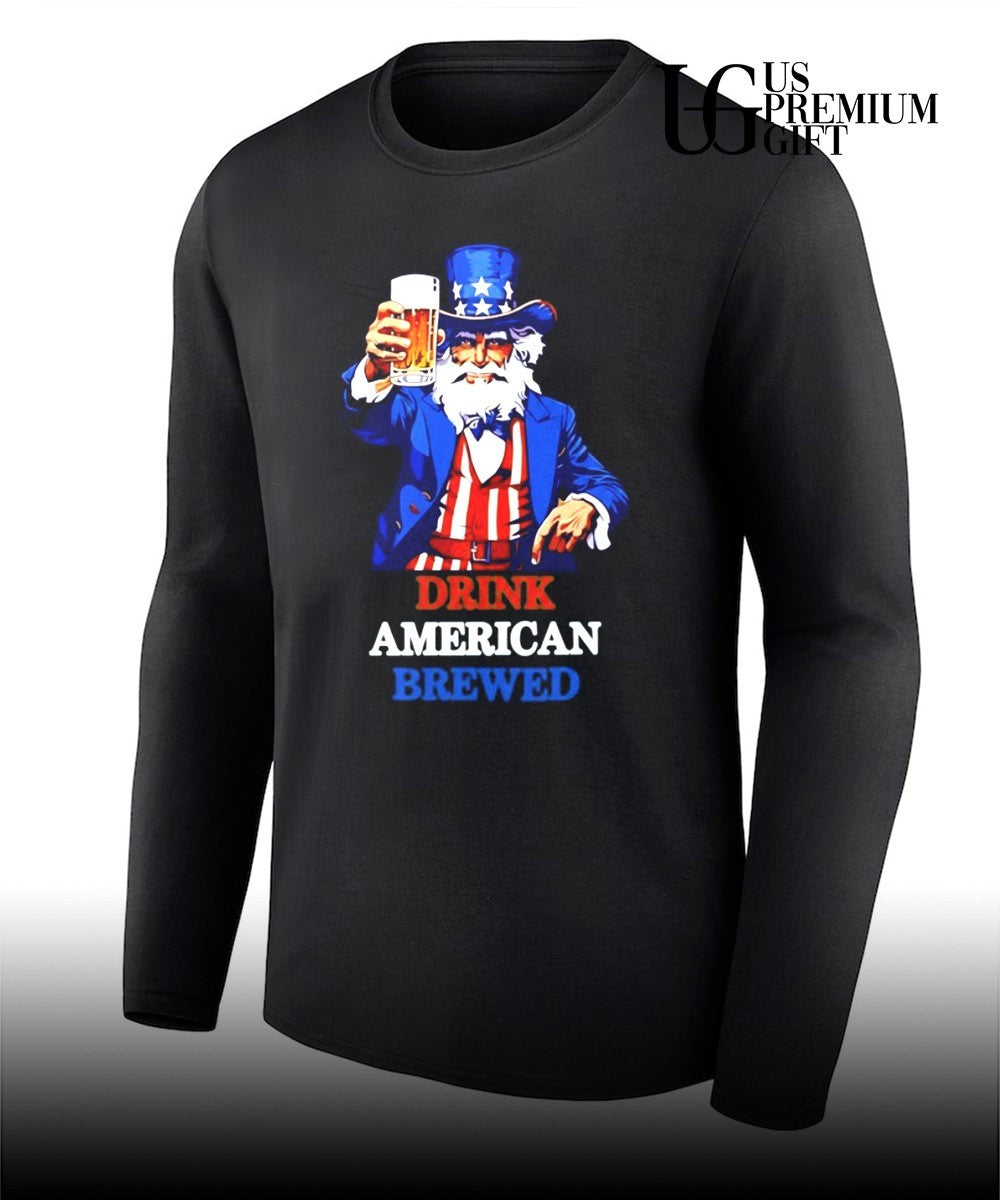 Uncle Sam drink Beer American Brewed Patriotic shirt