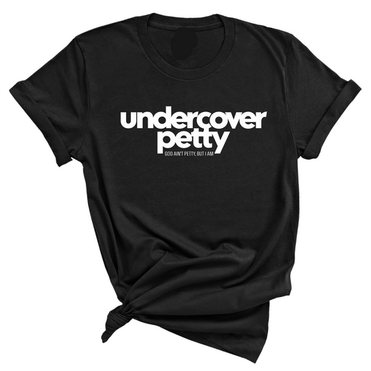 Undercover Petty Unisex Tee (Quiz)