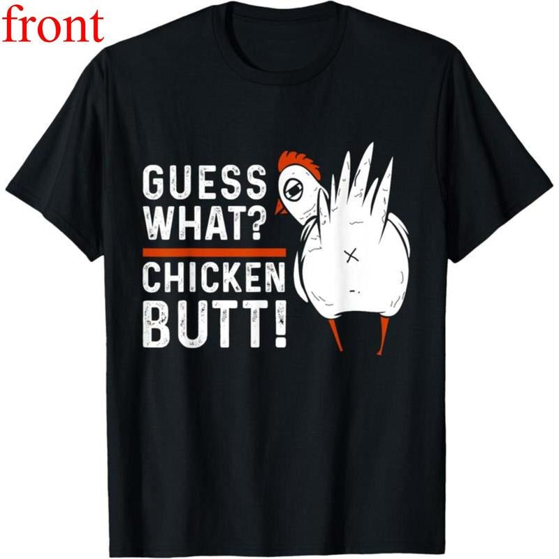 Unisex Cotton T-Shirt Funny Guess What? Chicken Butt! White Design T-Shirts Hoodie, Sweatshirt | UrbanDripWear.com