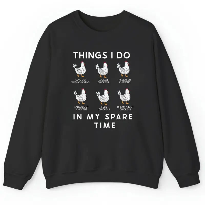 Unisex Funny Chicken Shirt, Things I do in my spare time   T-Shirt  , Sweatshirt  and Hoodie | UrbanDripWear.com
