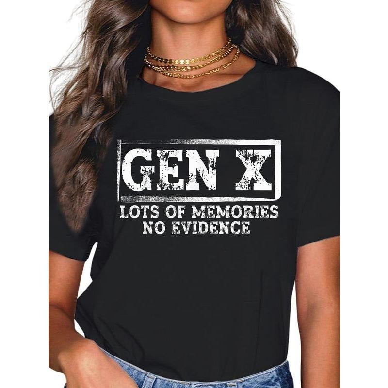 Unisex Funny Saying Sarcastic Gen X Lots Of Memories No Evidence T-Shirt T-Shirt For Men And Women Hoodie, Sweatshirt