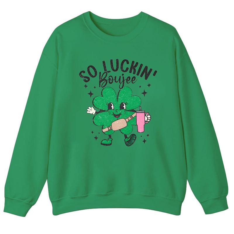 Unisex So Luckin Boujee St Patricks Day  T-Shirt , Sweatshirt and Hoodie | UrbanDripWear.com