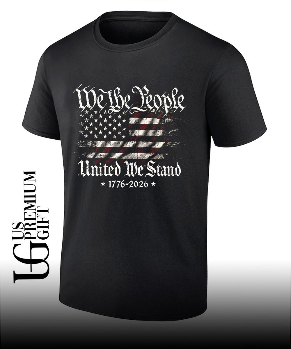 United States of America We the People United We Stand 1776-2026 shirt