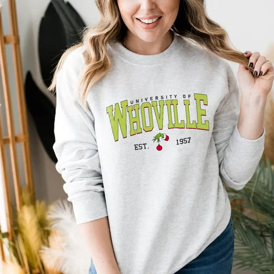 University Of Whoville Christmas Sweatshirt, Whoville University Est 1957 Sweater, Christmas Party Tee Shirt, Christmas Family Gift