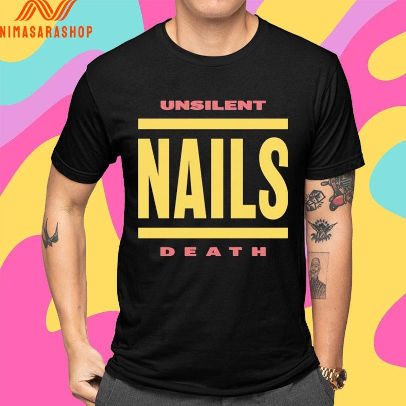 Unsilent Nails Death Shirts