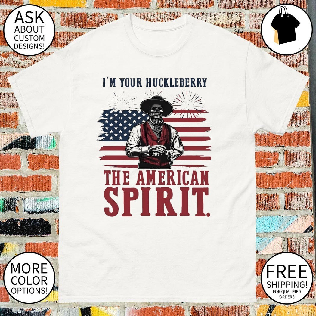 Val Kilmer I’m Your Huckleberry The American Spirit American flag 4th of July shirt