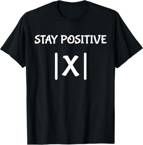 [Versatile T-shirt] Best Funny Math Teacher Joke Men Women Fun Stay Positive T-Shirt Graphic Streetwear Hoodie, Sweatshirt