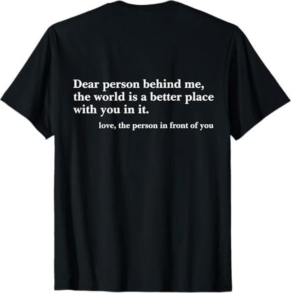 [Versatile T-shirt] Dear Person Behind Me T-Shirt Summer Streetwear Hoodie, Sweatshirt | UrbanDripWear.com