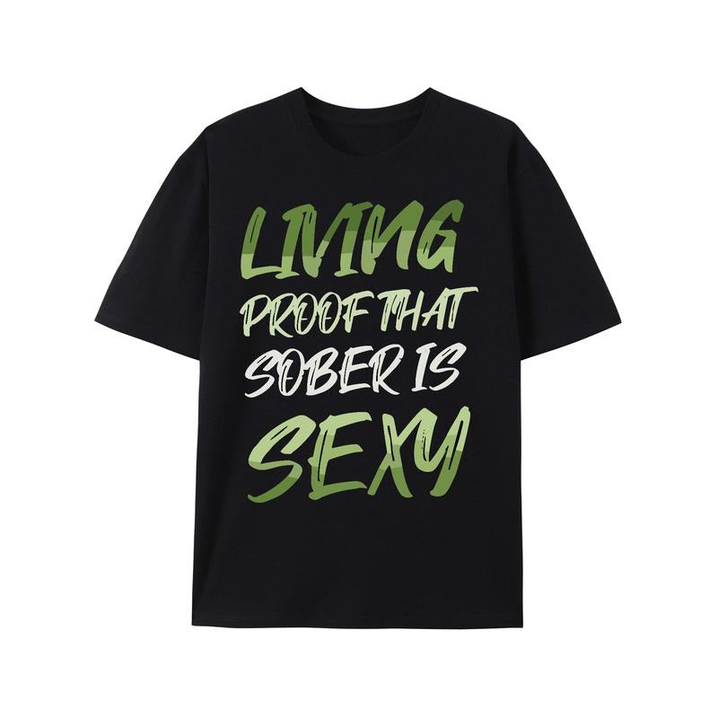 Vibrant "LIVING PROOF THAT SOBER IS SEXY" Graphic Tee - Men'S Comfortable Short Sleeve Casual T-Shirt for Summer