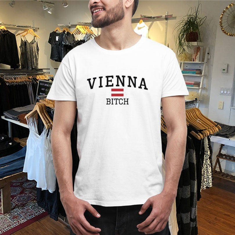 Vienna Bitch Shirts