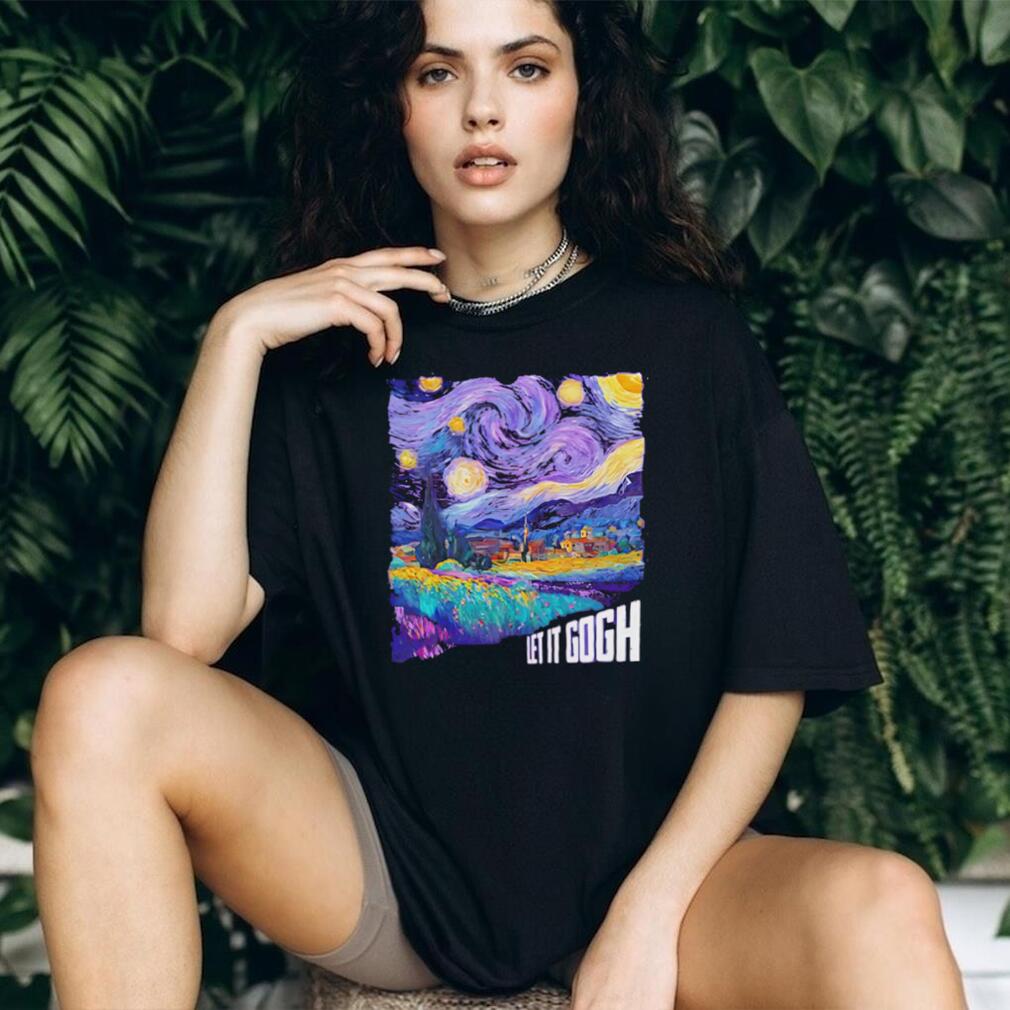 Vincent Van Gogh Let It Gogh Starry Night Pun Art T Shirt