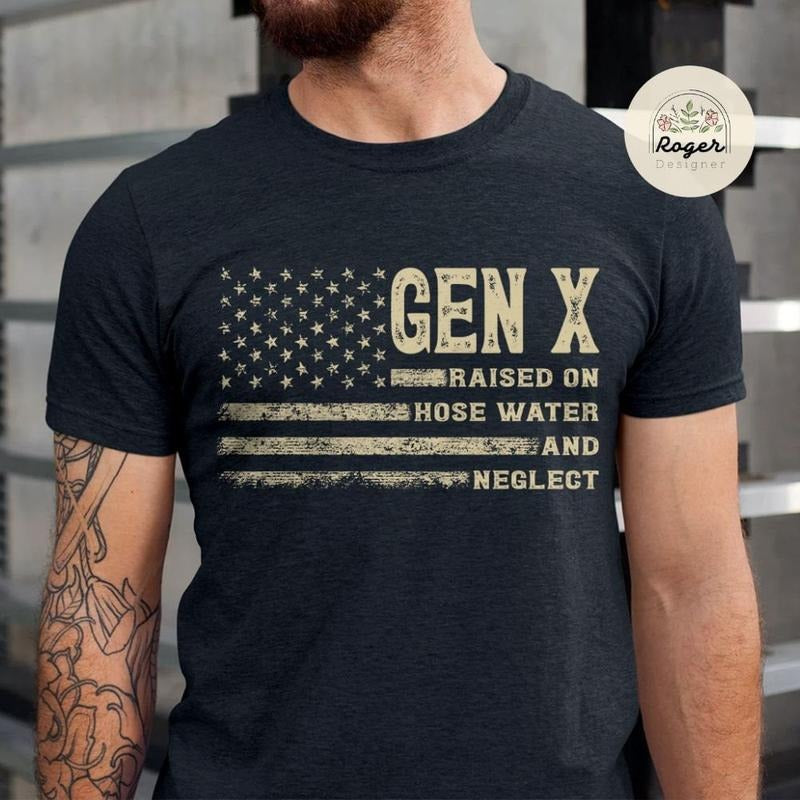 Vintage Gen X Raised On Hose Water And Neglect T-shirt Sarcastic Shirt Funny Quotes Shirt Mens Womens Unisex T-shirt ...