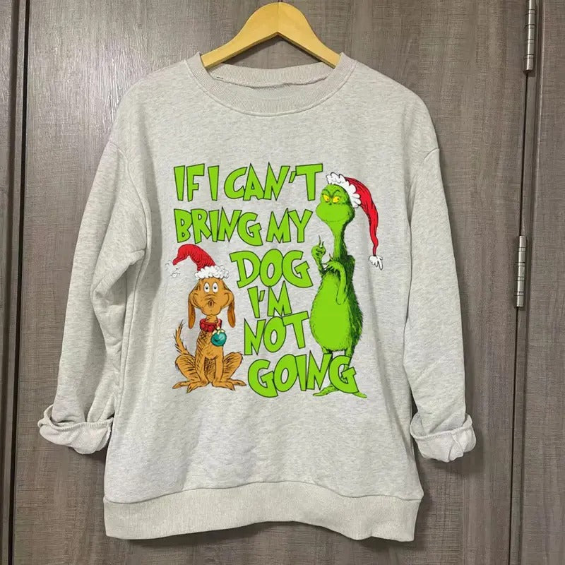 Vintage If I Can't Bring My Dog I'm Not Going Graphic Tee - Funny Gr1nch Movie Shirt - Christian Christmas - Christmas...