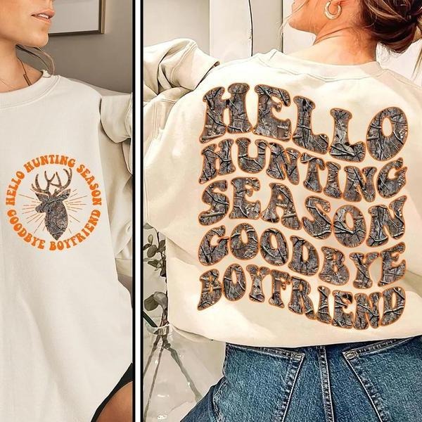Vintage Retro Hello Hunting Season Goodbye Boyfriend 2 Sides Crewneck Sweater, Camo Girlfriend Shirt Hoodie, Sweatshirt