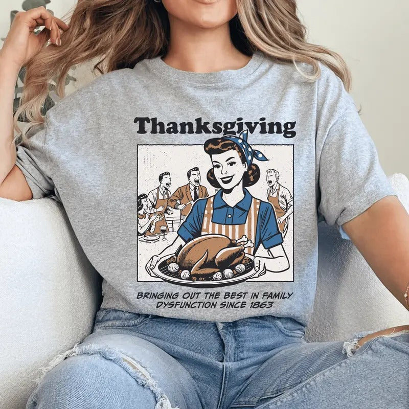 Vintage Thanksgiving Dysfunctional Family Shirt. Casual Thanksgiving Softstyle Unisex T-Shirt. Funny Graphic Tee Hoodie,...
