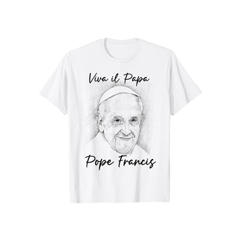 Viva Il Papa Pope Francis T-Shirt Crew Neck Short Sleeve T-Shirt Tops Trendy for Unisex Hoodie, Sweatshirt