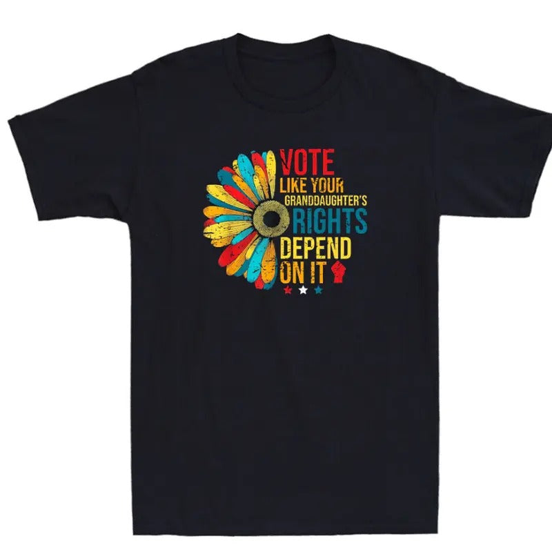Vote Like Your Daughters Granddaughters Rights Depend On It Retro Unisex T-Shirt Hoodie, Sweatshirt | UrbanDripWear.com