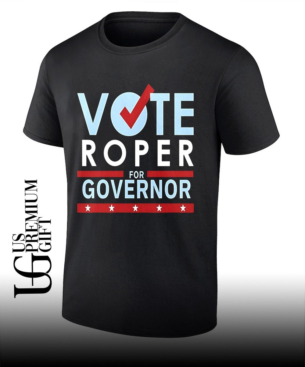 Vote Roper for Governor shirt