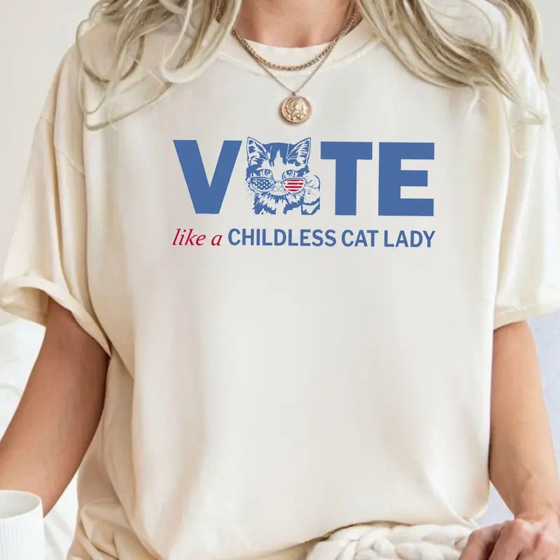 Vote like a childless cat lady shirt, Sweatshirt, Hoodie Unisex | UrbanDripWear.com