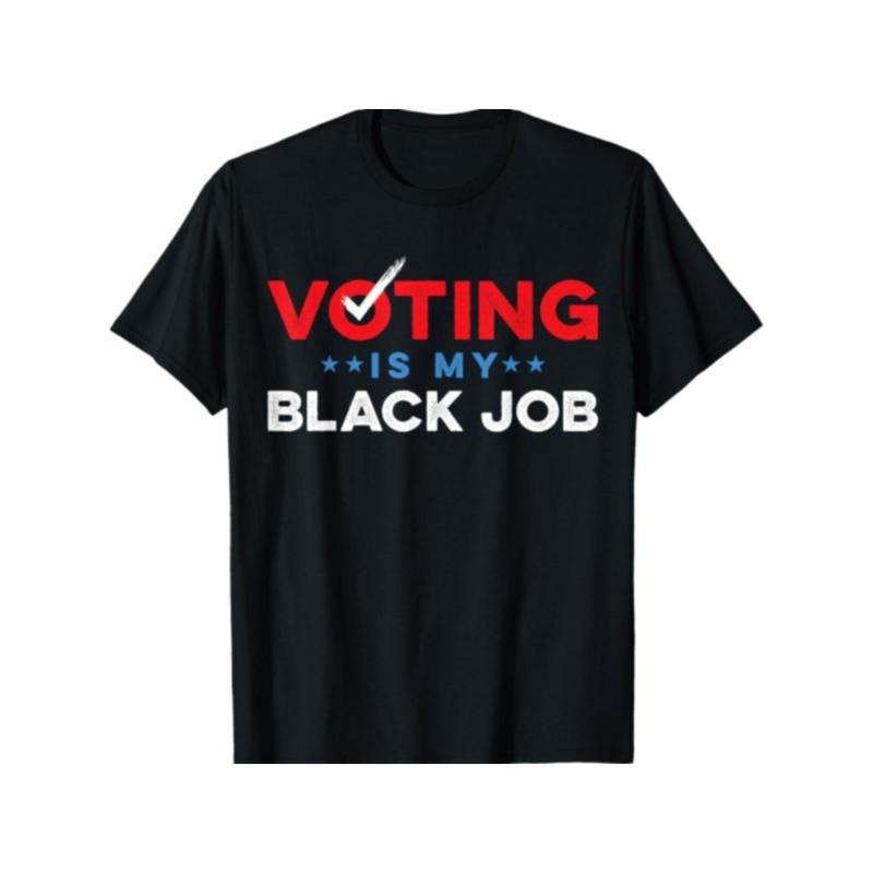Voting Is My Black Job T-Shirt Made in USA Hoodie, Sweatshirt | UrbanDripWear.com