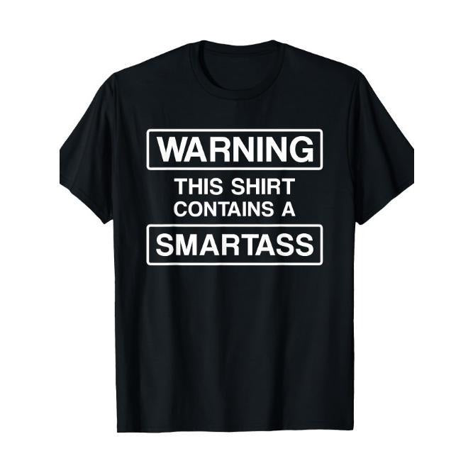WARNING This Shirt Contains A Smartass T Shirt T-Shirt Tee -  Made in USA Hoodie, Sweatshirt | UrbanDripWear.com