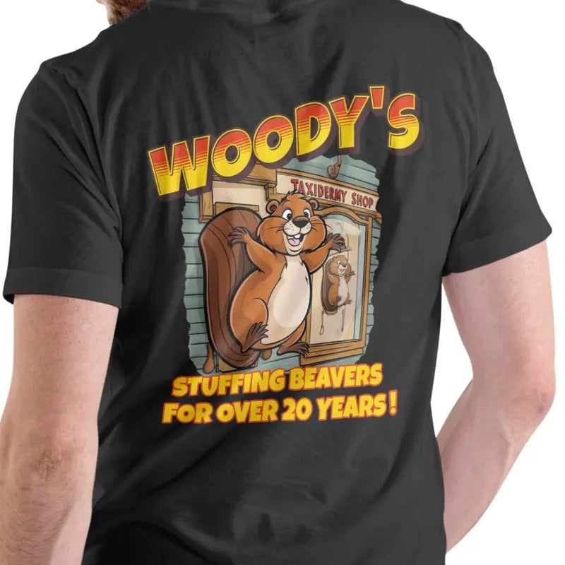WOODYS TAXIDERMY SHOP Stuffing beavers for over 20 years T Shirt. Casual Cotton Hoodie, Sweatshirt | UrbanDripWear.com