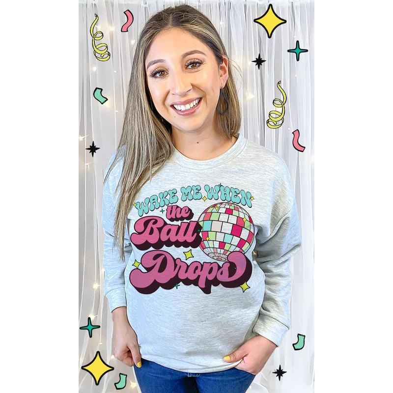 Wake Me When the Ball Drops Graphic T-Sweatshirt T-Shirts, Hoodie | UrbanDripWear.com