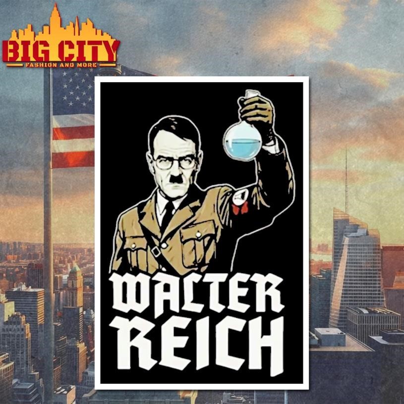 Walter Reich Hitler Shirt