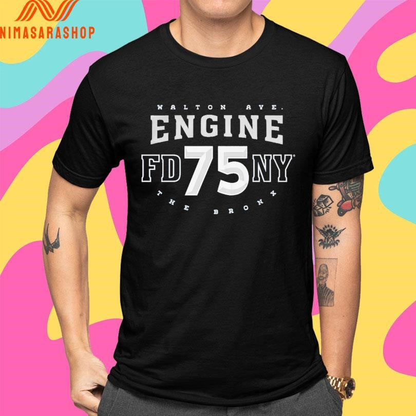 Walton Aye Engine 75 FDNY The Bronx Shirts