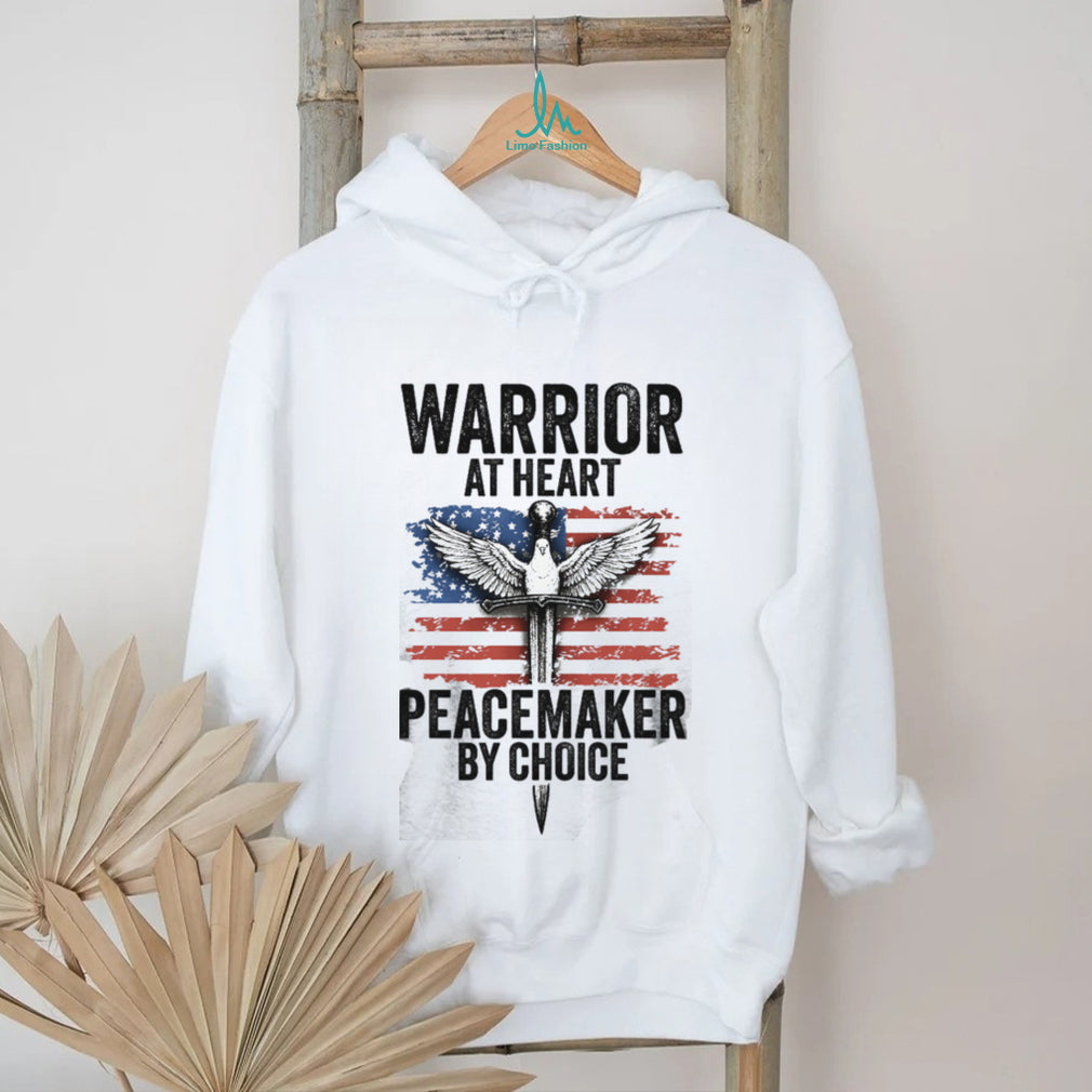 Warrior At Heart Peacemaker By Choice American Flag Sword & Dove T shirt