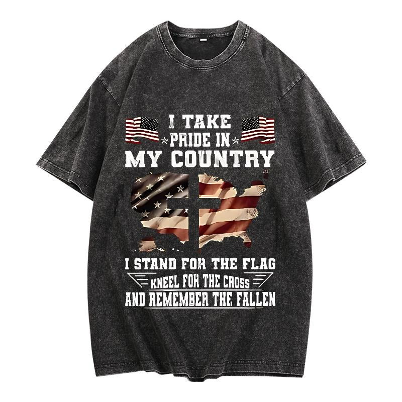Washed T - Shirt Celebrating Patriotism: "I Take Pride in My Country - Stand for the Flag, Kneel for the Cross, Remember...