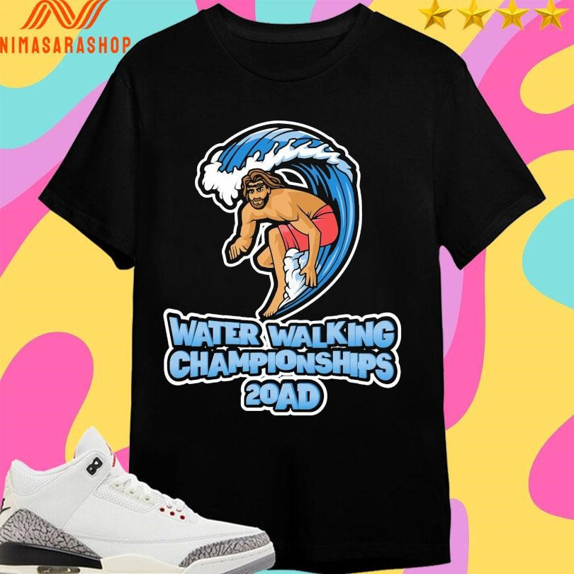 Water Walking Championships 20AD Shirts
