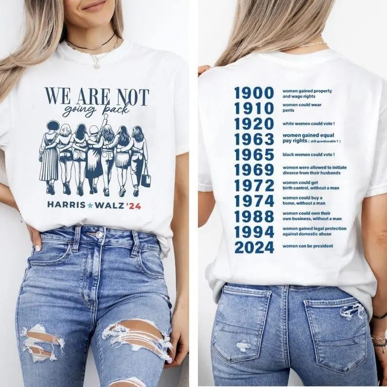 We Are Not Going Back Harris Walz '24 Shirt, Voting Right Kamala Harris Shirt, Kamala For President Shirt, Reproductive...